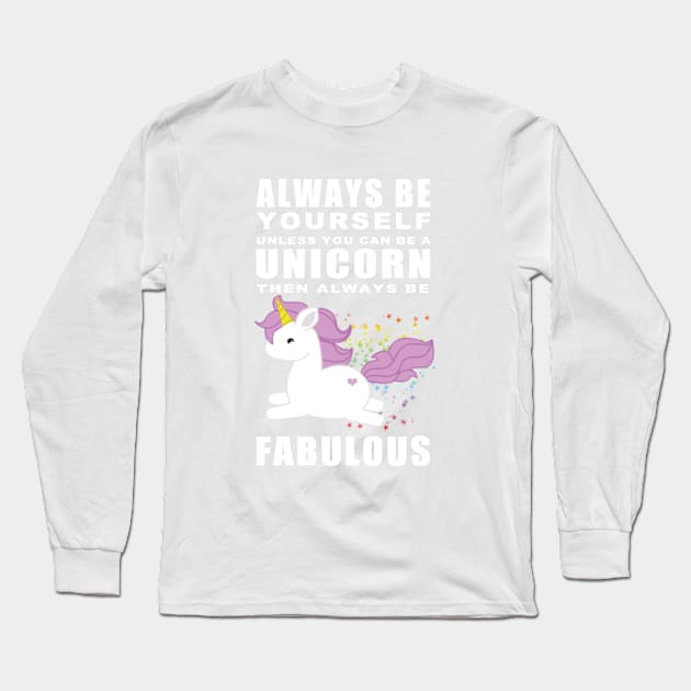 Always - Unicorn Long Sleeve T-Shirt by Bowtique Knick & Knacks